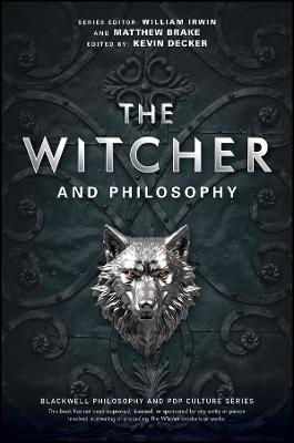 The Witcher and Philosophy - 