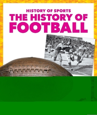 The History of Football - Brendan Flynn