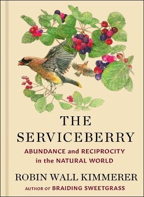 The Serviceberry - Robin Wall Kimmerer