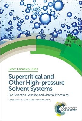 Supercritical and Other High-pressure Solvent Systems - 