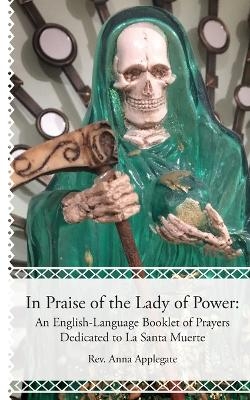 In Praise of the Lady of Power - Anna Applegate