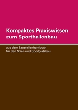 Kompaktes Praxiswissen zum Sporthallenbau - Hans-Jürgen Fröde