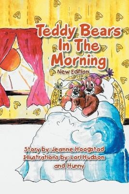 Teddy Bears In The Morning - Jeanne Hoogstad