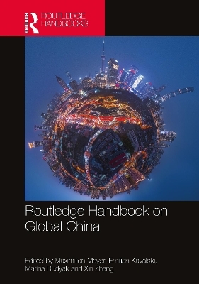 Routledge Handbook on Global China - 
