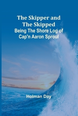 The Skipper and the Skipped - Holman Day