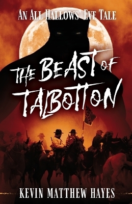 The Beast of Talbotton - Kevin Matthew Hayes