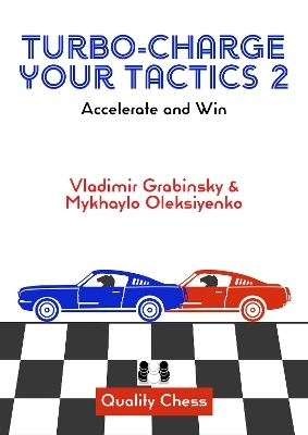 Turbo-Charge Your Tactics 2 - Mykhaylo Oleksiyenko, Vladimir Grabinsky