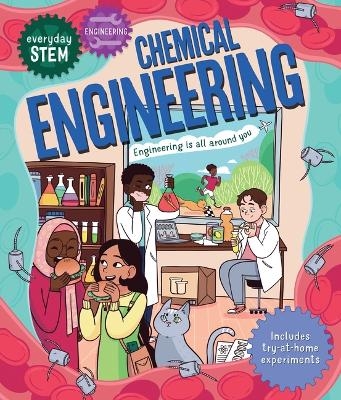 Everyday Stem Engineering--Chemical Engineering - Jenny Jacoby