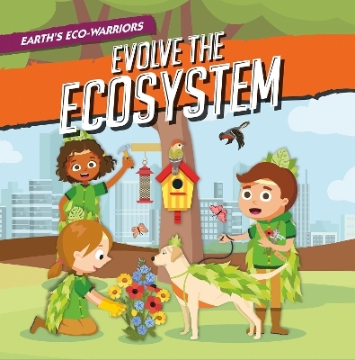 Earth’s Eco-Warriors Evolve the Ecosystem - Shalini Vallepur
