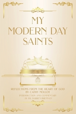 My Modern Day Saints - Cathy Molloy