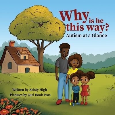 Why is he this way? Autism at a Glance - Kristy High