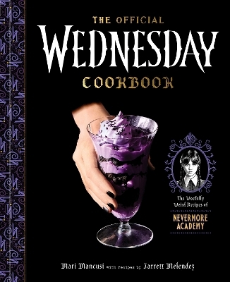 The Official Wednesday Cookbook - Mari Mancusi, Jarrett Melendez