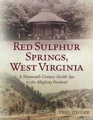 Red Sulphur Springs, West Virginia - Fred Ziegler
