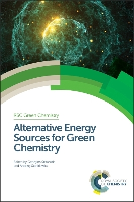 Alternative Energy Sources for Green Chemistry - 