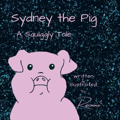 Sydney the pig - Richard C Brewer