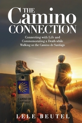 The Camino Connection - Lele Beutel