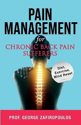 Pain Management for Chronic Back Pain Sufferers - George Z