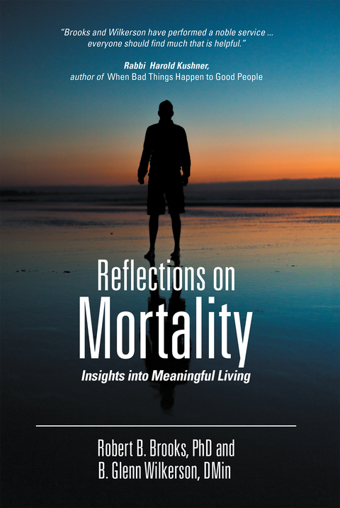 Reflections on Mortality -  B. Glenn Wilkerson DMin,  Robert B. Brooks PhD