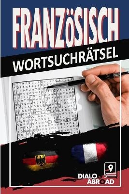 Franz�sisch Wortsuchr�tsel - Dialog Abroad Books