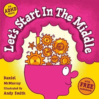 Let's Start in the Middle - Daniel McMurray