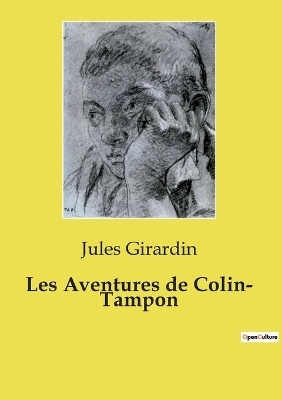 Les Aventures de Colin- Tampon - Jules Girardin