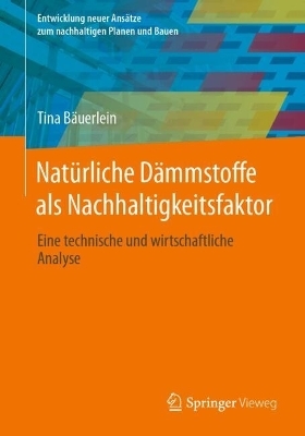 Natürliche Dämmstoffe als Nachhaltigkeitsfaktor - Tina Bäuerlein