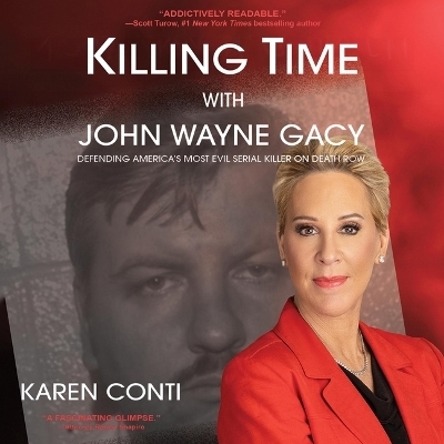 Killing Time with John Wayne Gacy - Karen Conti