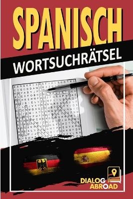 Spanisch Wortsuchr�tsel - Dialog Abroad Books