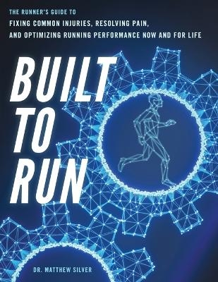 Built To Run - Matthew D Silver