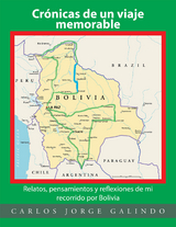 Crónicas De Un Viaje Memorable -  Carlos Jorge Galindo