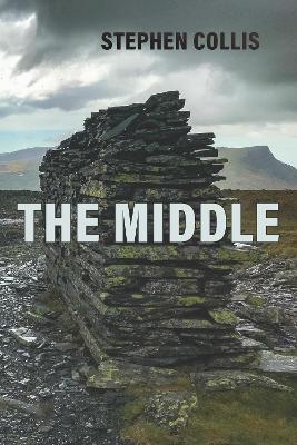 The Middle - Stephen Collis