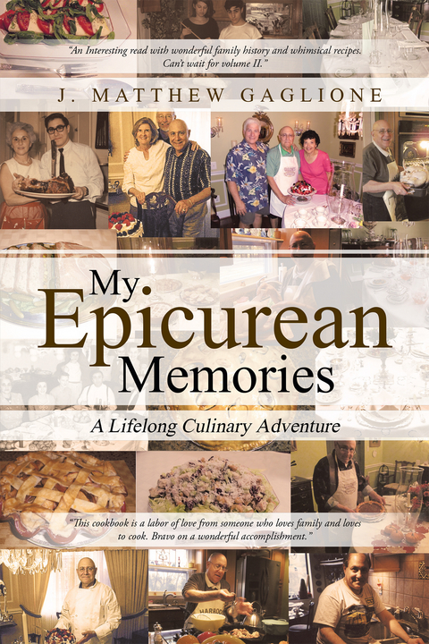 My Epicurean Memories -  J. Matthew Gaglione
