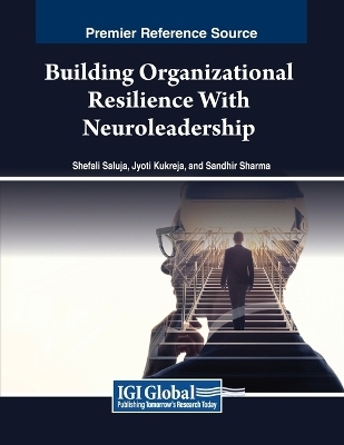 Building Organizational Resilience With Neuroleadership - 