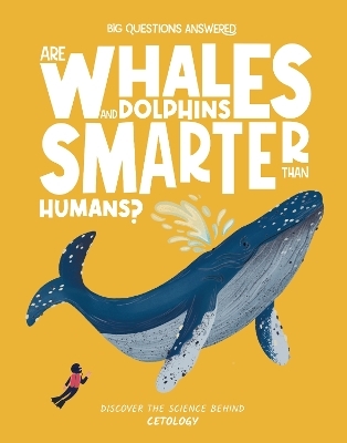 Are Whales and Dolphins Smarter Than Humans? - Eliza Jeffrey