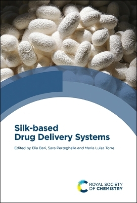 Silk-based Drug Delivery Systems - 