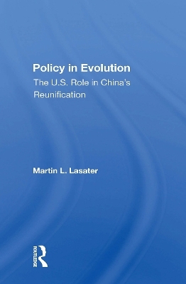 Policy In Evolution - Martin L Lasater