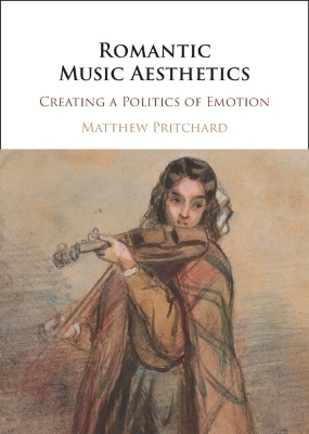 Romantic Music Aesthetics - Matthew Pritchard