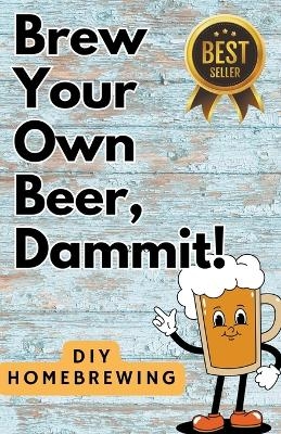 DIY Brewing Beer At Home - That Beer Guy