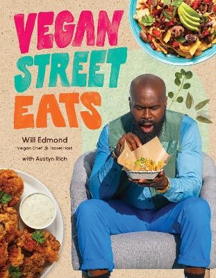 Vegan Street Eats - Will Edmond