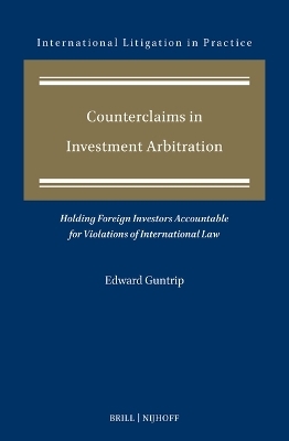 Counterclaims in Investment Arbitration - Edward Guntrip