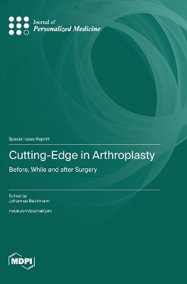 Cutting-Edge in Arthroplasty