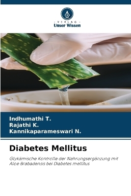 Diabetes Mellitus - Indhumathi T, Rajathi K, Kannikaparameswari N