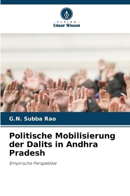 Politische Mobilisierung der Dalits in Andhra Pradesh - G N Subba Rao