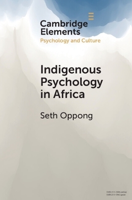 Indigenous Psychology in Africa - Seth Oppong