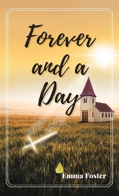 Forever and a Day - Emma Foster