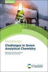 Challenges in Green Analytical Chemistry - Garrigues, Salvador; de la Guardia, Miguel