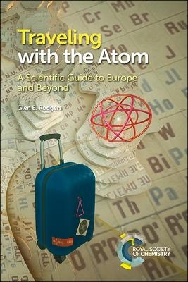 Traveling with the Atom - Glen E Rodgers