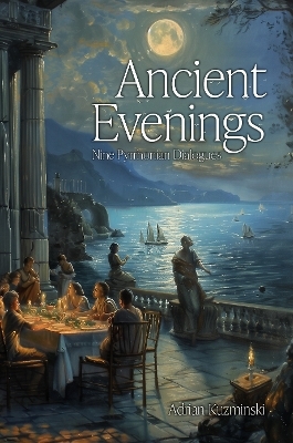 Ancient Evenings - Adrian Kuzminski