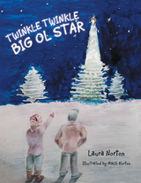 Twinkle Twinkle Big Ol Star - Laura Norton