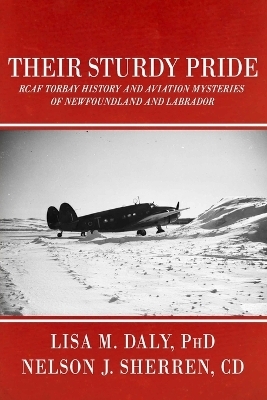 Their Sturdy Pride - Nelson J Sherren CD, Lisa M Daly